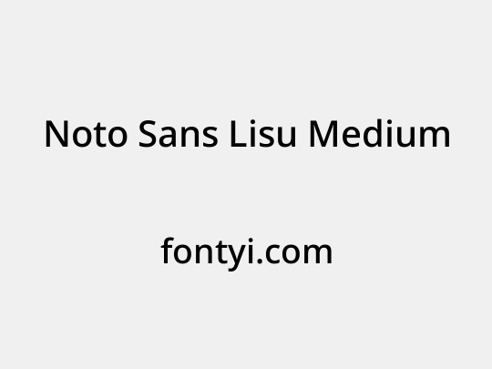 Noto Sans Lisu Medium