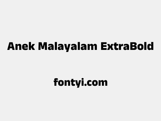 Anek Malayalam ExtraBold
