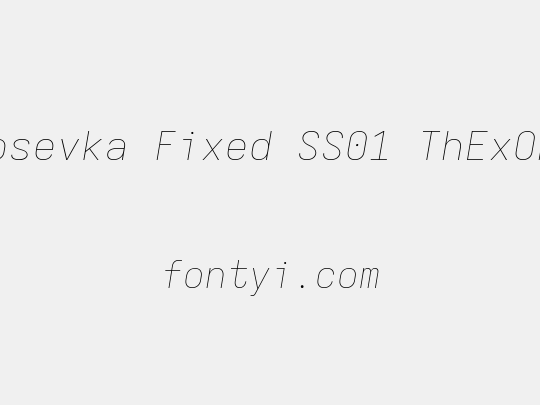 Iosevka Fixed SS01 ThExObl