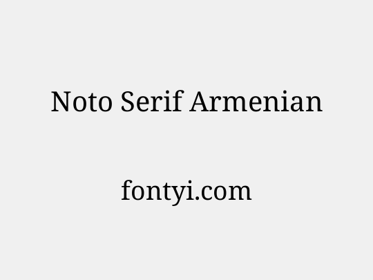 Noto Serif Armenian