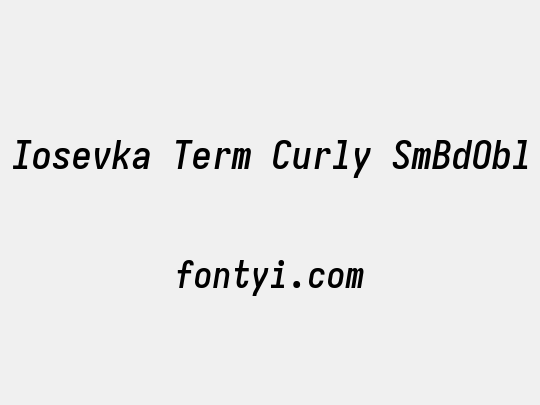 Iosevka Term Curly SmBdObl