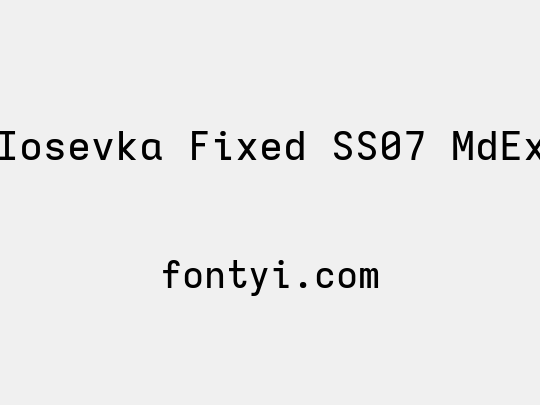Iosevka Fixed SS07 MdEx