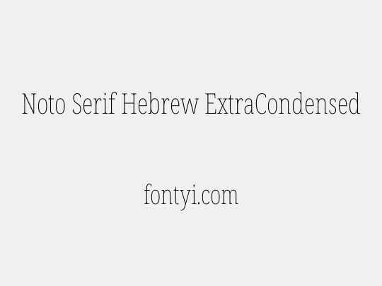 Noto Serif Hebrew ExtraCondensed Thin