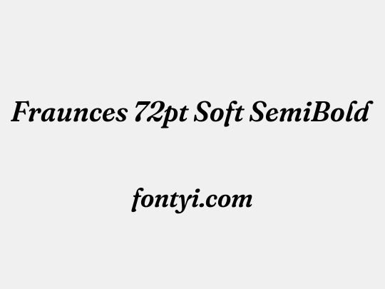 Fraunces 72pt Soft SemiBold