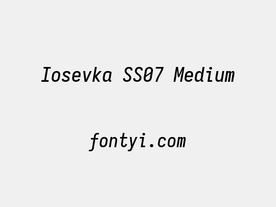 Iosevka SS07 Medium
