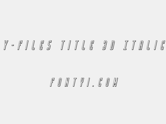 Y-Files Title 3D Italic