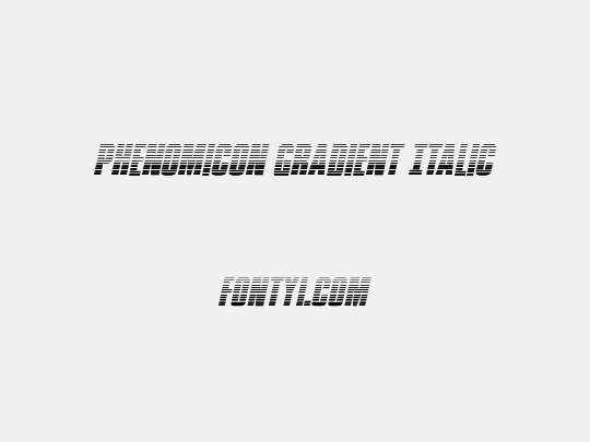 Phenomicon Gradient Italic