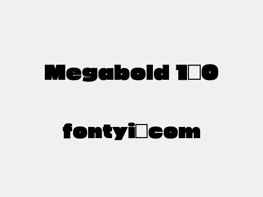 Megabold 1.0