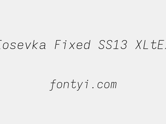 Iosevka Fixed SS13 XLtEx