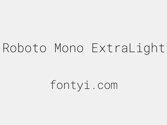 Roboto Mono ExtraLight