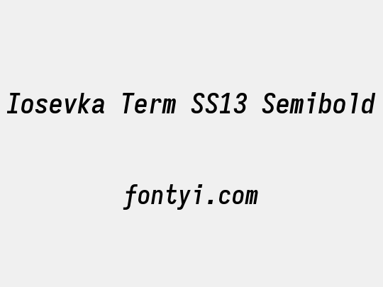 Iosevka Term SS13 Semibold