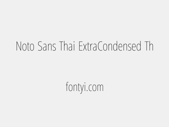 Noto Sans Thai ExtraCondensed Thin