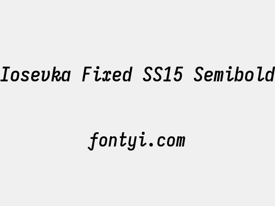Iosevka Fixed SS15 Semibold