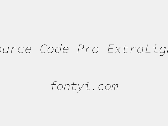Source Code Pro ExtraLight
