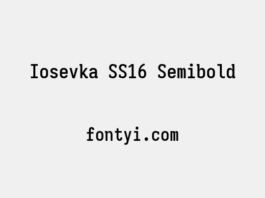Iosevka SS16 Semibold