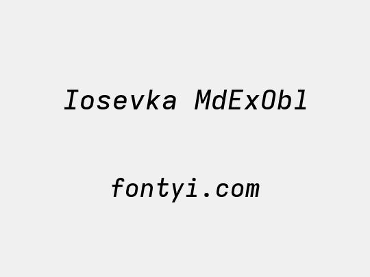 Iosevka MdExObl