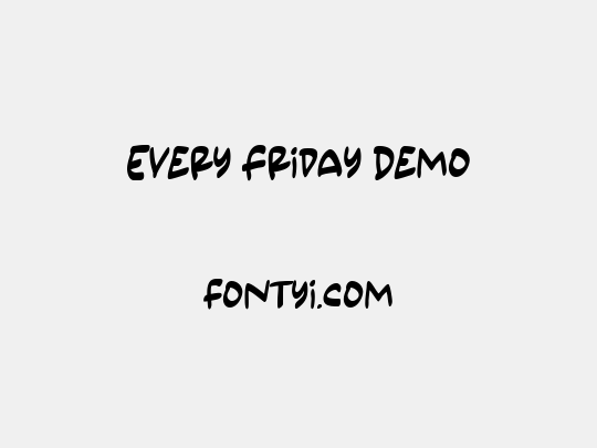 Every Friday Demo