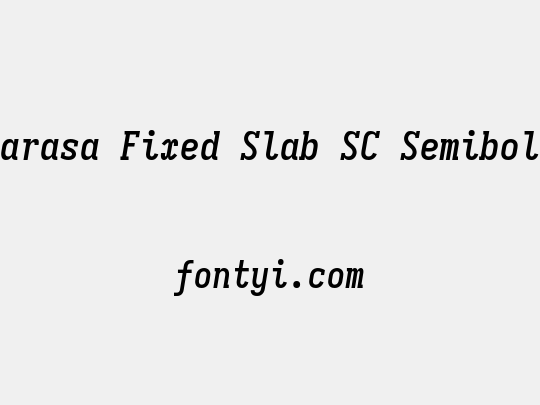Sarasa Fixed Slab SC Semibold