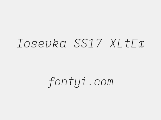 Iosevka SS17 XLtEx