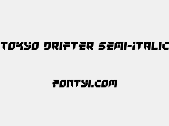 Tokyo Drifter Semi-Italic