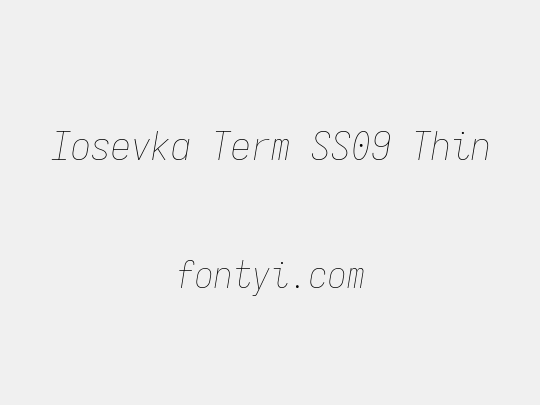 Iosevka Term SS09 Thin