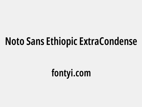 Noto Sans Ethiopic ExtraCondensed SemiBold