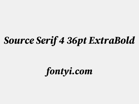 Source Serif 4 36pt ExtraBold