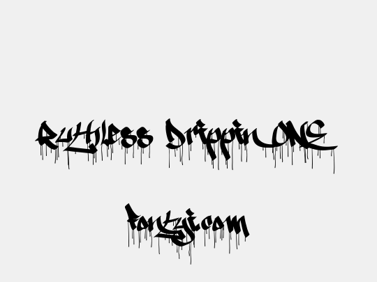 Ruthless Drippin ONE