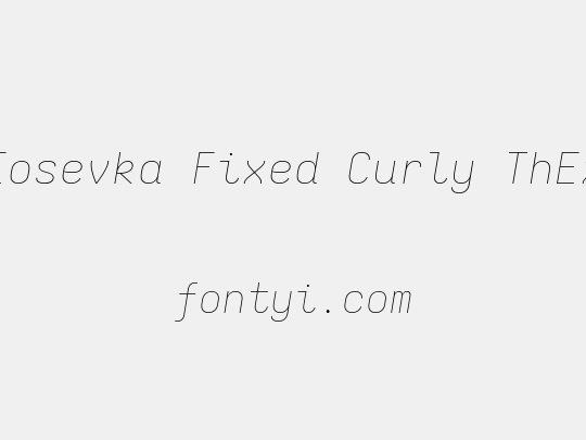 Iosevka Fixed Curly ThEx