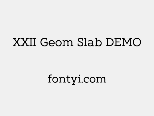 XXII Geom Slab DEMO