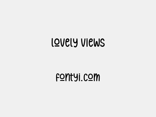 Lovely Views