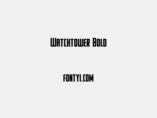 Watchtower Bold