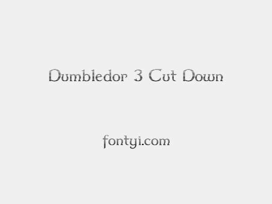 Dumbledor 3 Cut Down