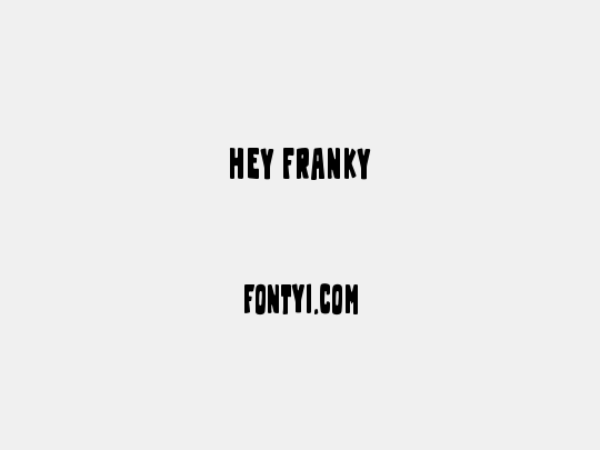 Hey Franky