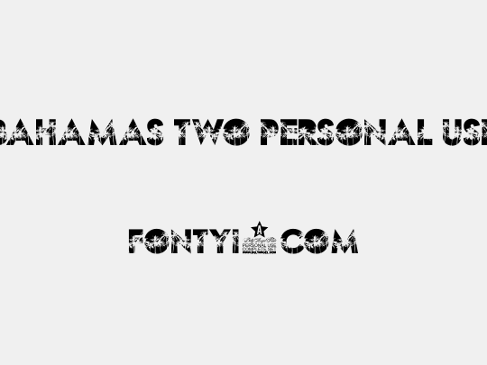 BAHAMAS TWO PERSONAL USE