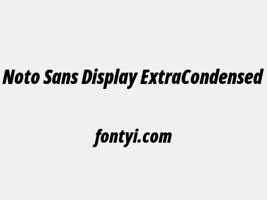 Noto Sans Display ExtraCondensed Black