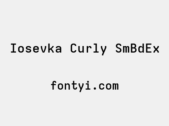 Iosevka Curly SmBdEx