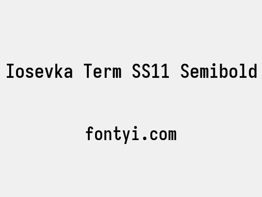 Iosevka Term SS11 Semibold