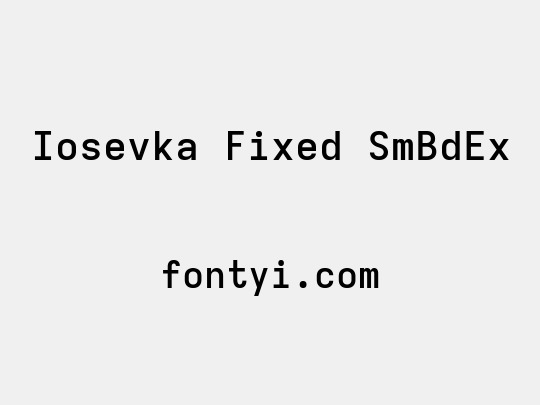 Iosevka Fixed SmBdEx