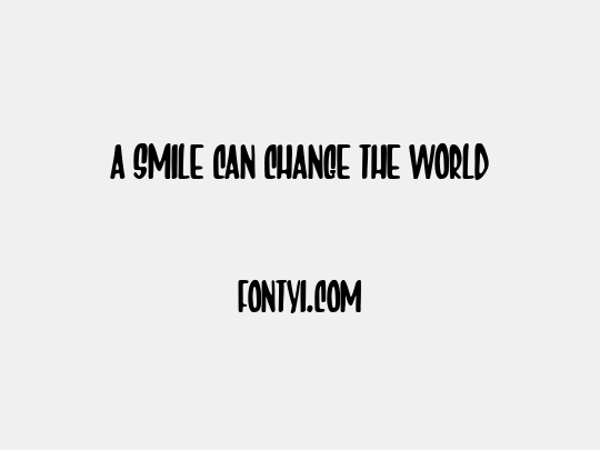 A Smile Can Change The World