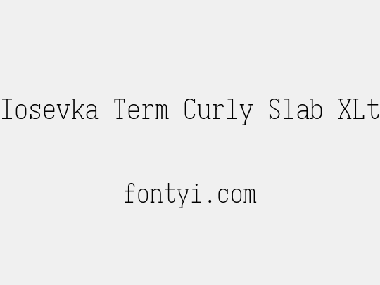 Iosevka Term Curly Slab XLt