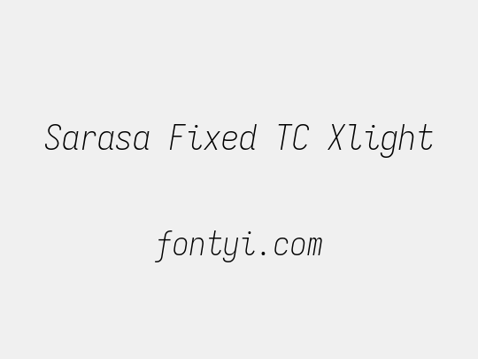 Sarasa Fixed TC Xlight