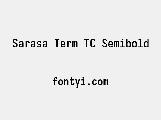 Sarasa Term TC Semibold