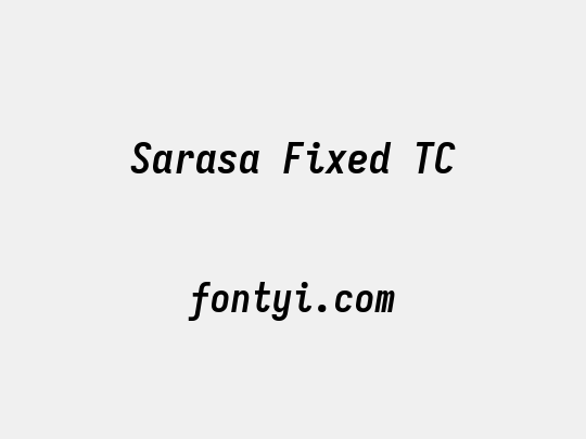 Sarasa Fixed TC