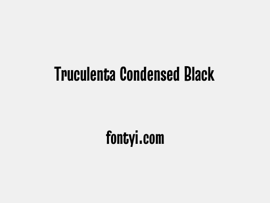 Truculenta Condensed Black
