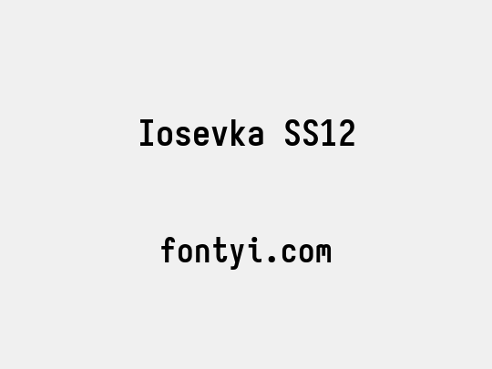 Iosevka SS12