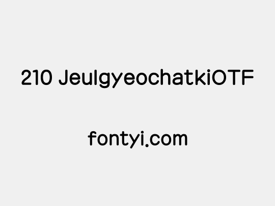 210 JeulgyeochatkiOTF