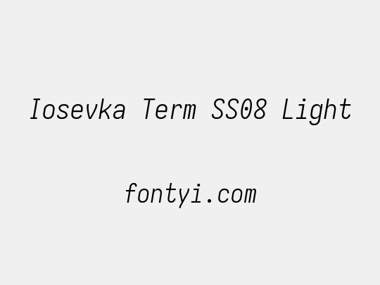 Iosevka Term SS08 Light