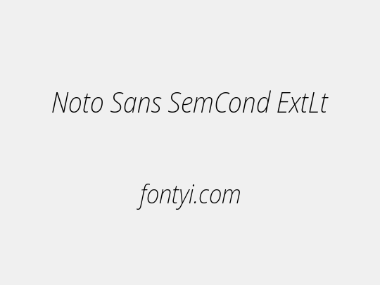 Noto Sans SemCond ExtLt