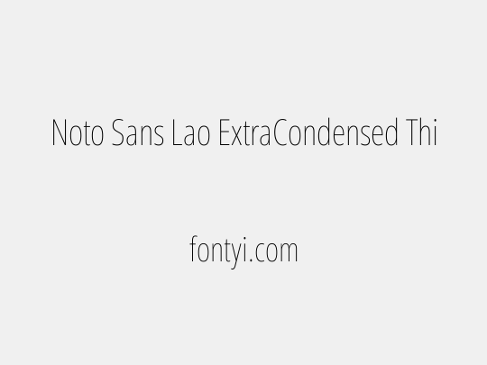 Noto Sans Lao ExtraCondensed Thin